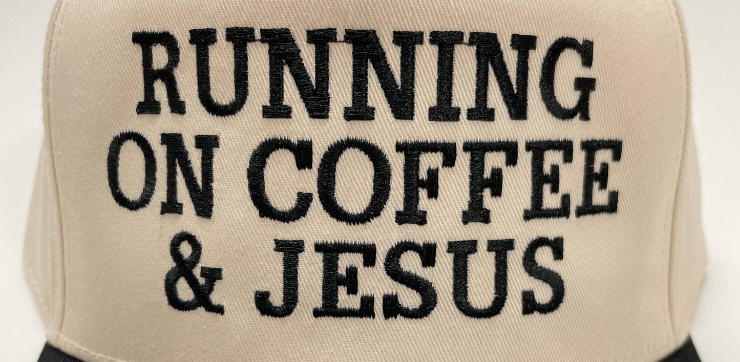 "Running on Coffee and Jesus" Hat